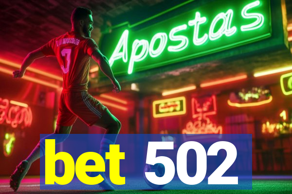 bet 502